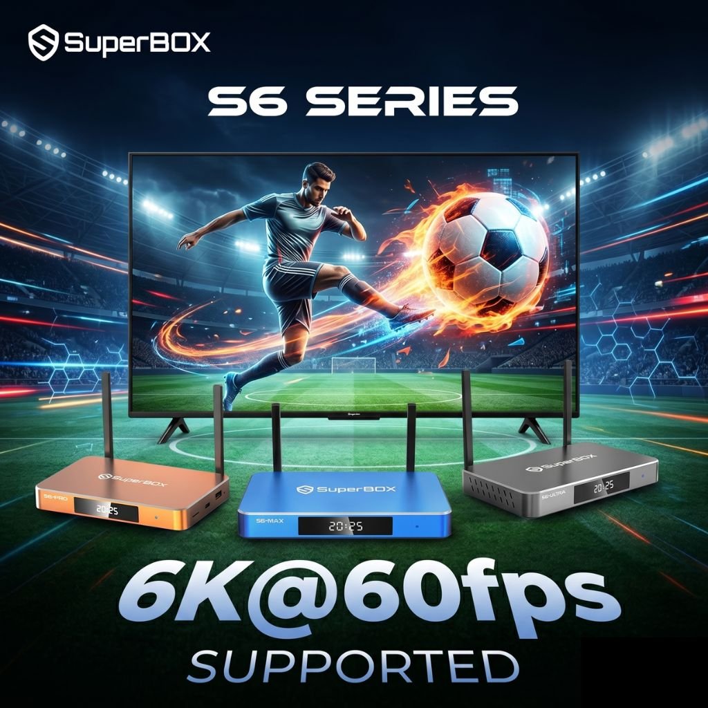 SuperBox S6 Series