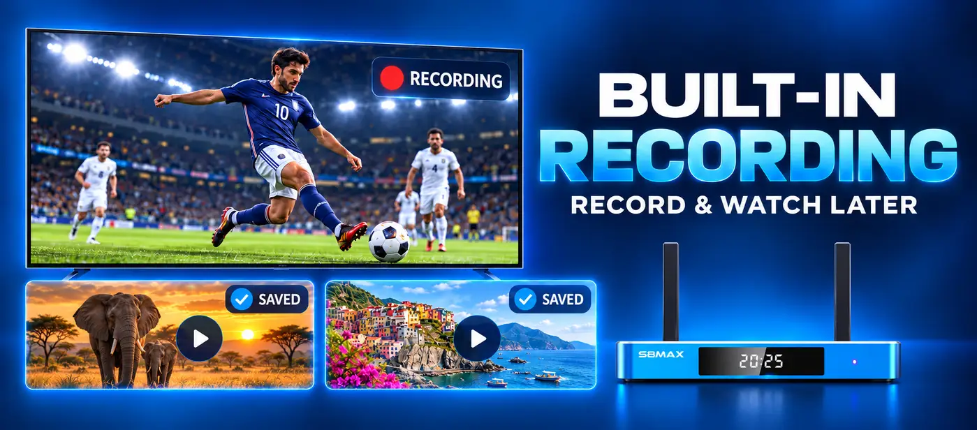SuperBox S8 Max built-in recording and time shift feature interface