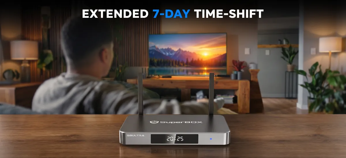Superbox S8 Ultra 27 SuperBox S8 Ultra 7 Day Time Shift