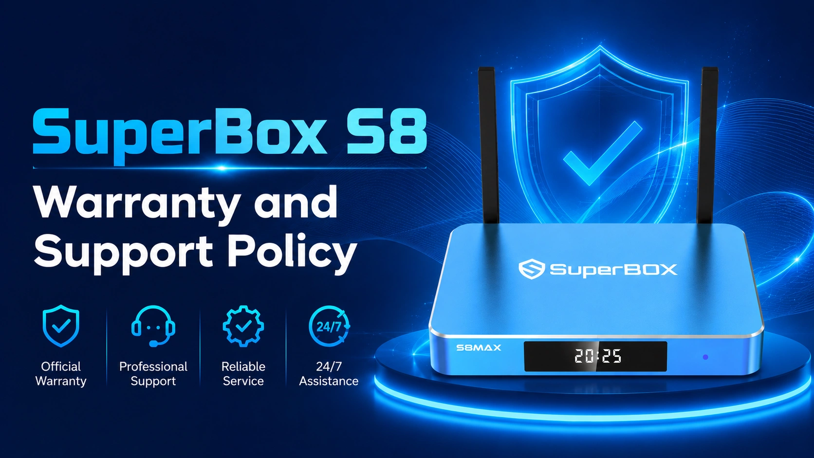 SuperBox S8 Warranty and Support Policy