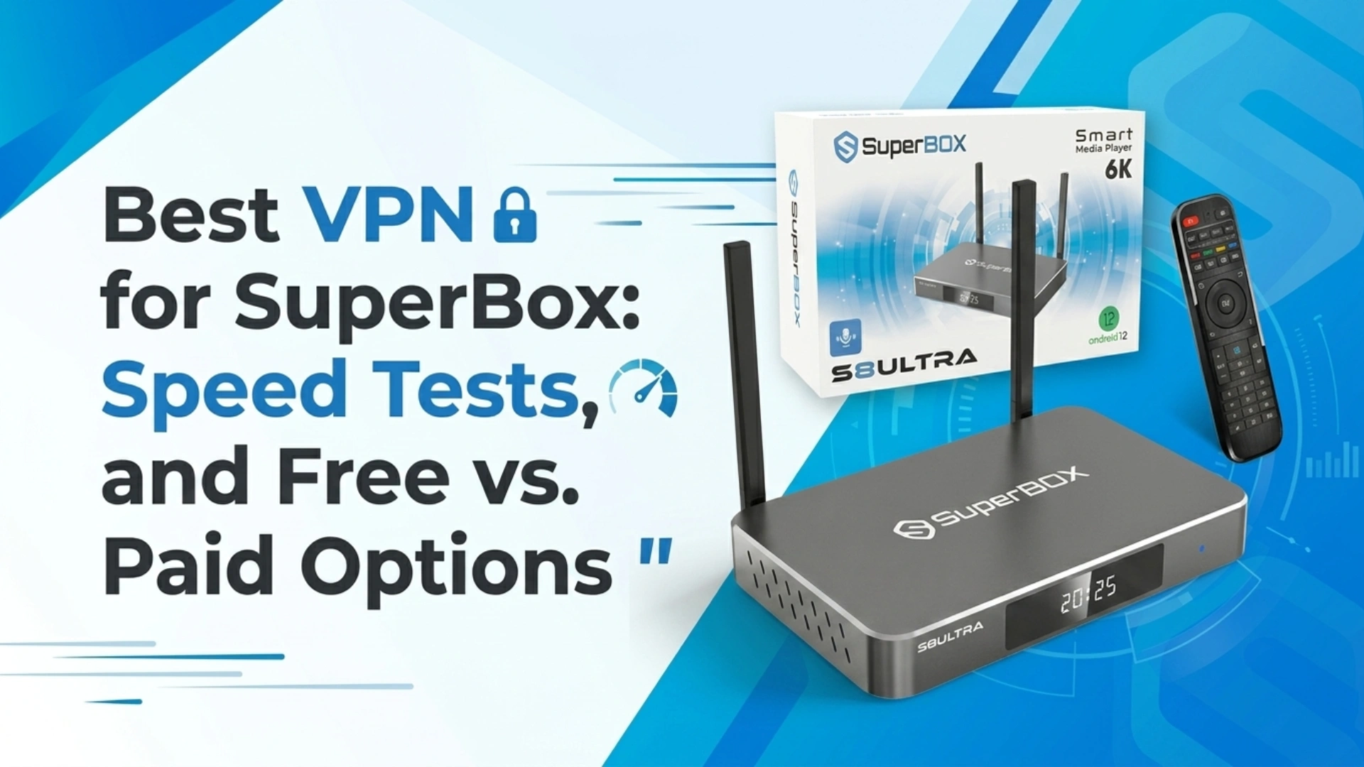 Best VPN for SuperBox