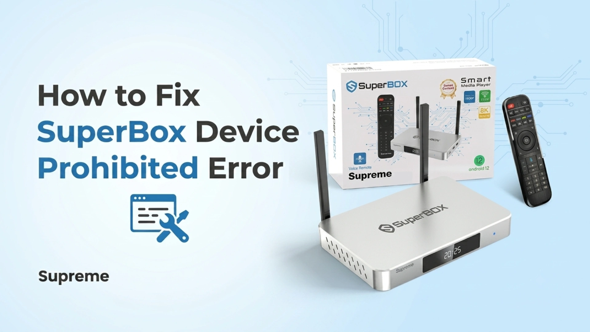 How to Fix SuperBox Device Prohibited Error