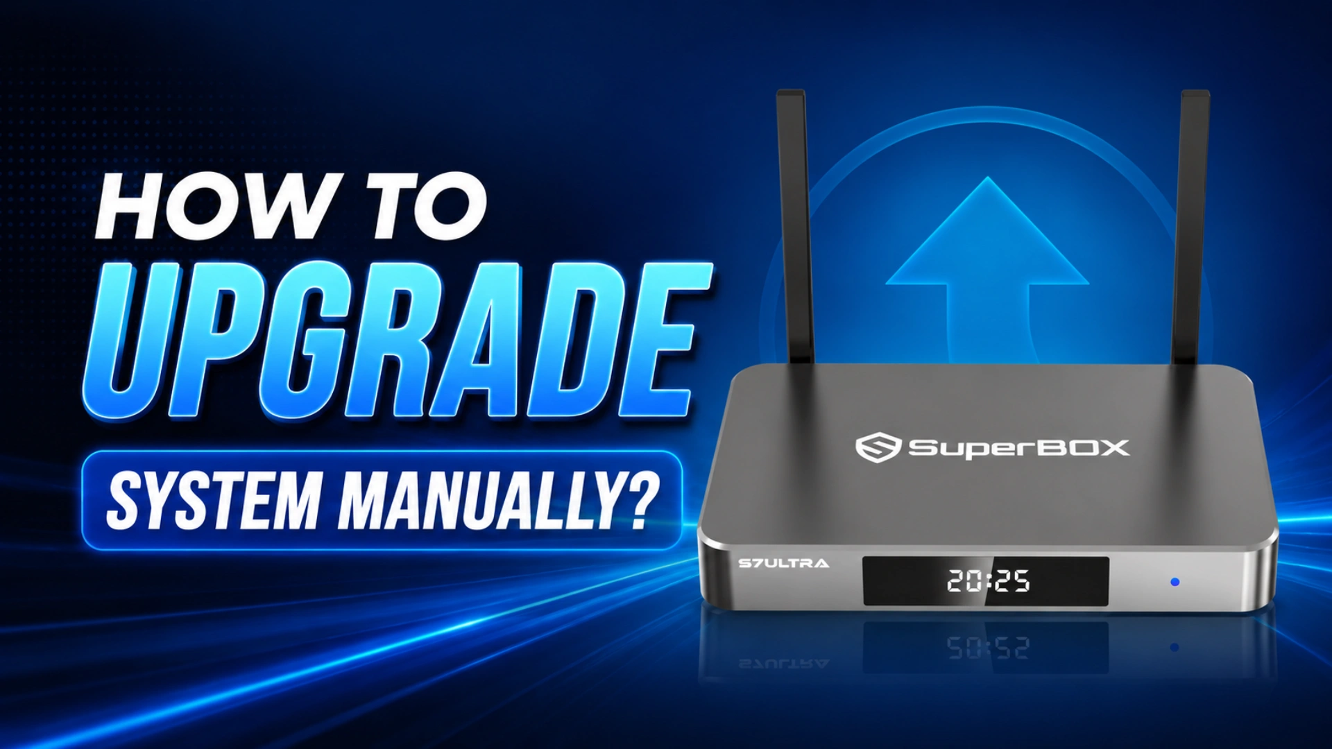 How to Upgrade System Manually SuperBox USB Firmware