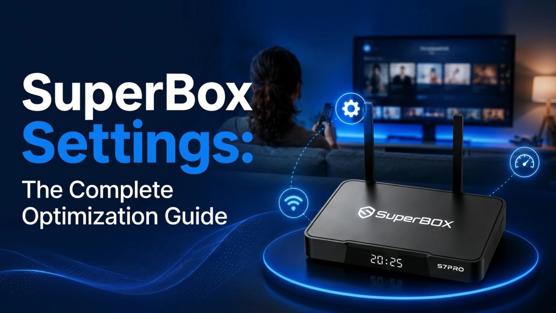 SuperBox Settings The Complete Optimization Guide Lates