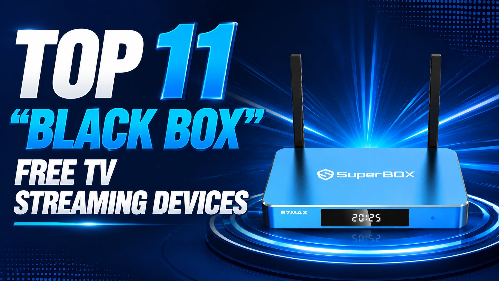 Top 11 Android TV Boxes for Streaming Free Live Channel