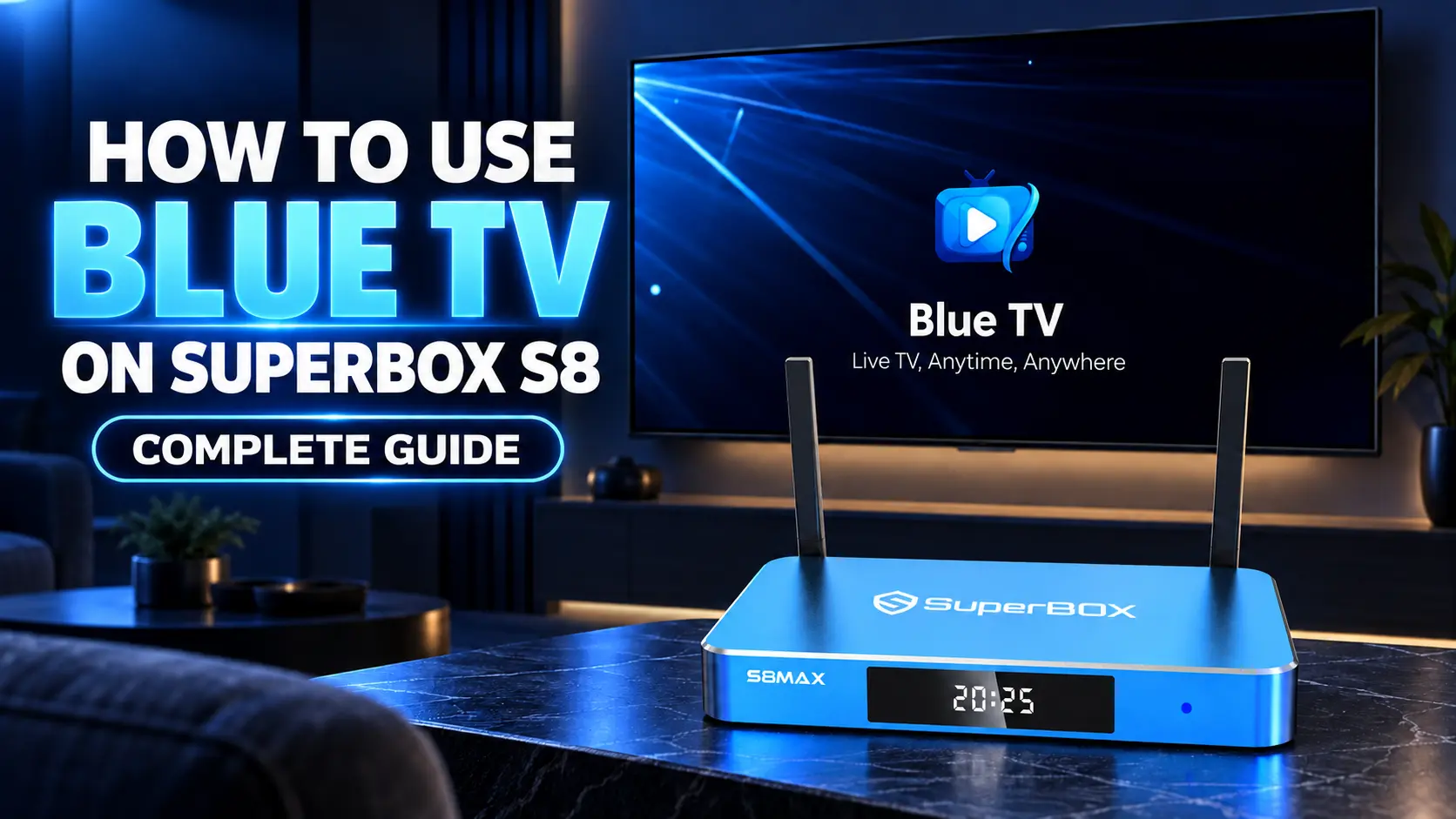 What Is Blue TV Application on SuperBox Android TV Box