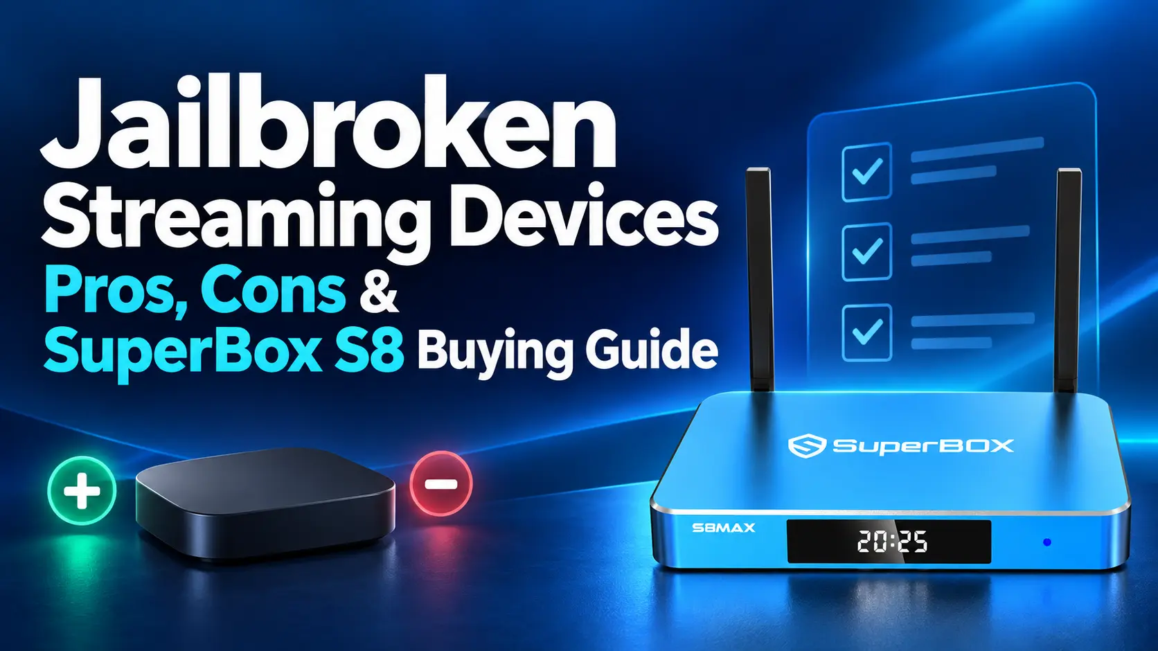 SuperBox S8 vs jailbroken streaming devices